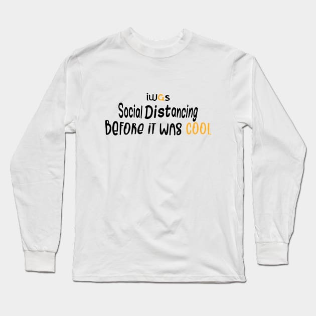 i was social distancing Long Sleeve T-Shirt by osaya